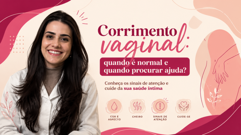 Corrimento vaginal: quando é normal e quando procurar ajuda?