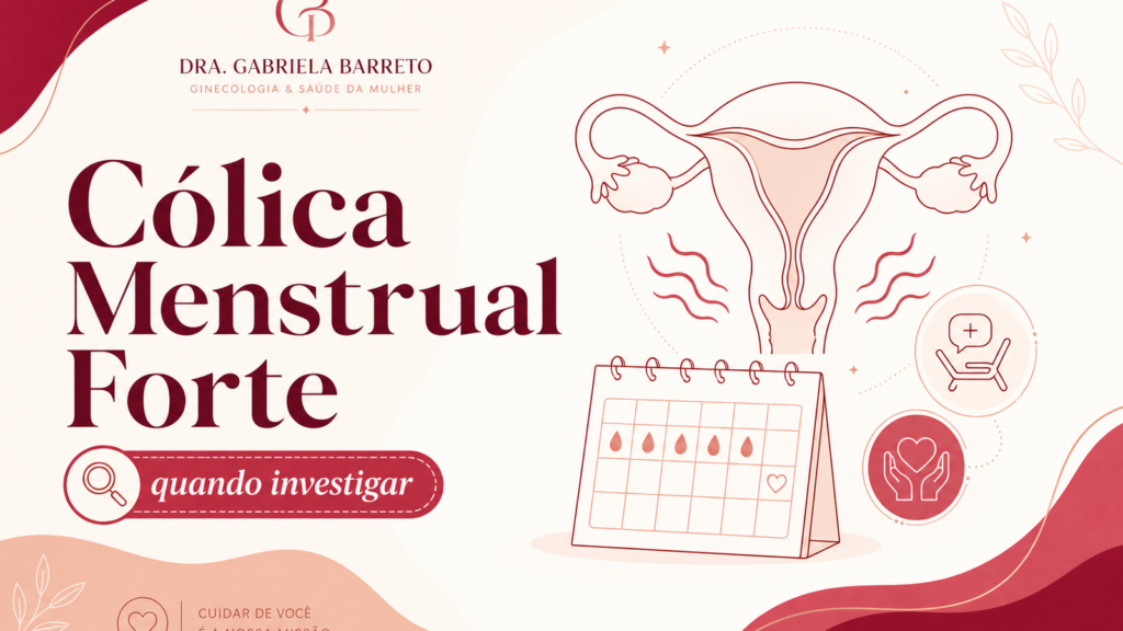 Capa editorial sobre cólica menstrual forte e quando investigar
