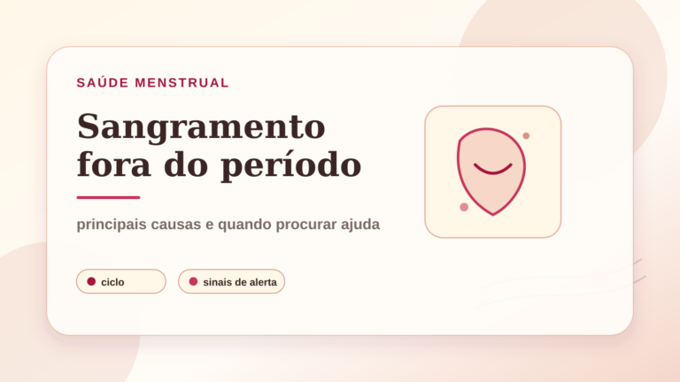 Sangramento fora do período: principais causas